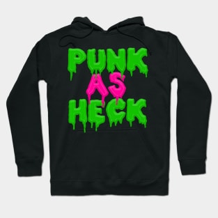 Punk As Heck Hoodie